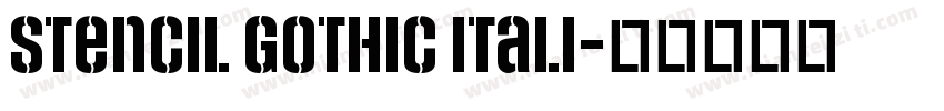 Stencil Gothic Itali字体转换